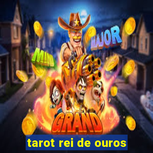 tarot rei de ouros